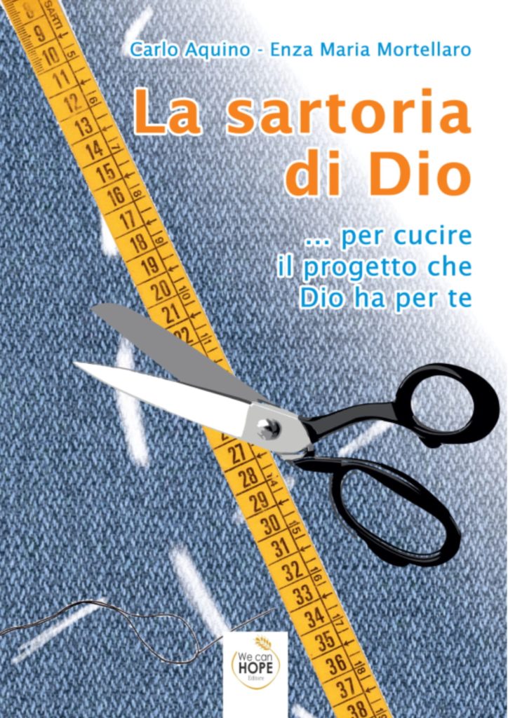 La sartoria di Dio... per cucire il progetto che Dio ha per te