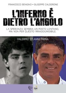 Book Cover: L'inferno è dietro l'angolo. La speranza sembra un posto lontano ma non per questo irraggiungibile