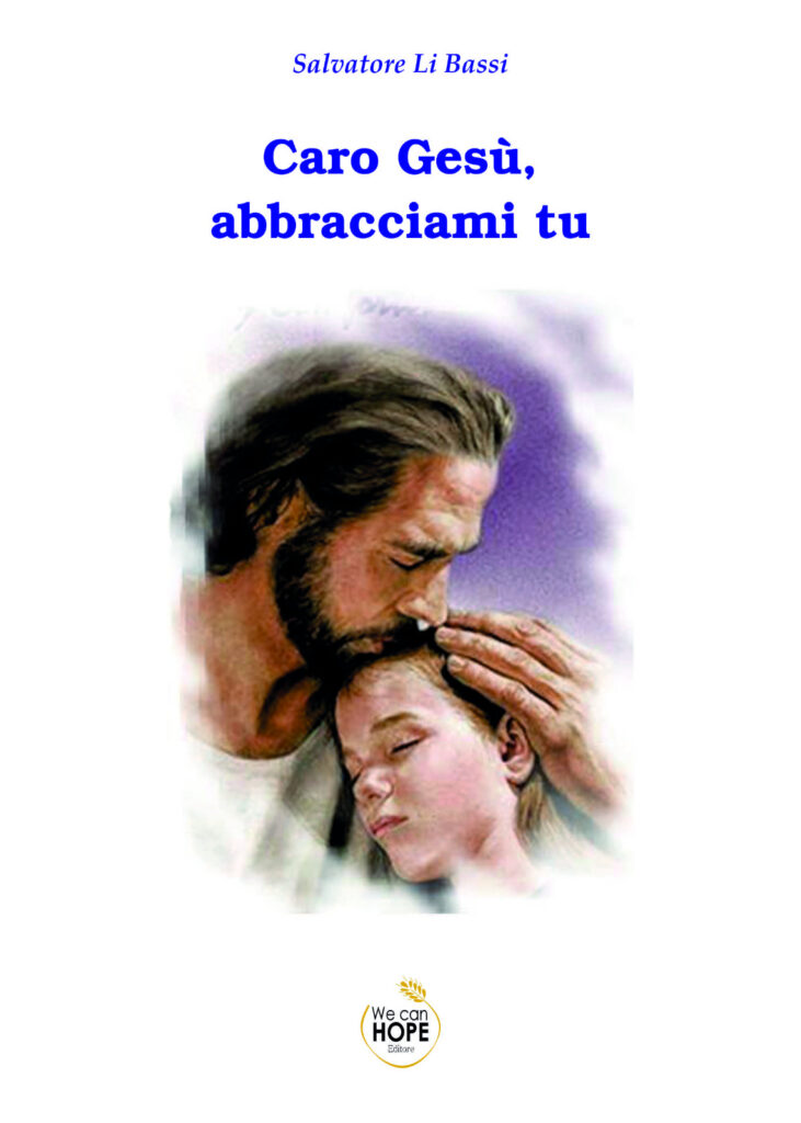 Book Cover: Caro Gesù, abbracciami tu